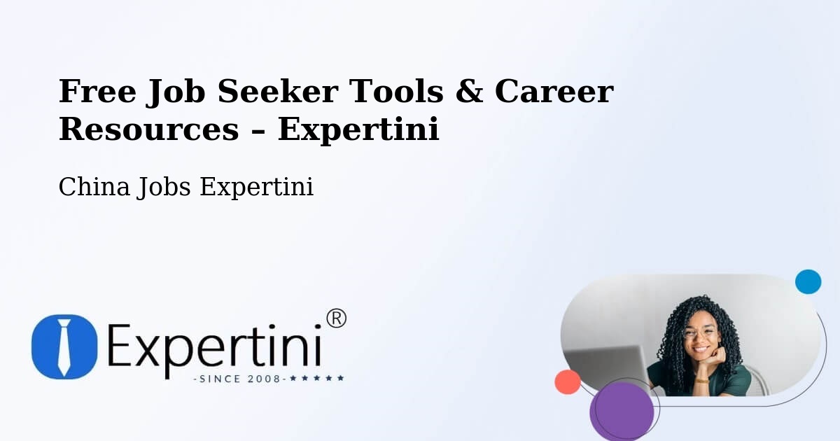 Free Job Seeker Tools & Career Resources – Changzhou - Changzhou, China Jobs Expertini