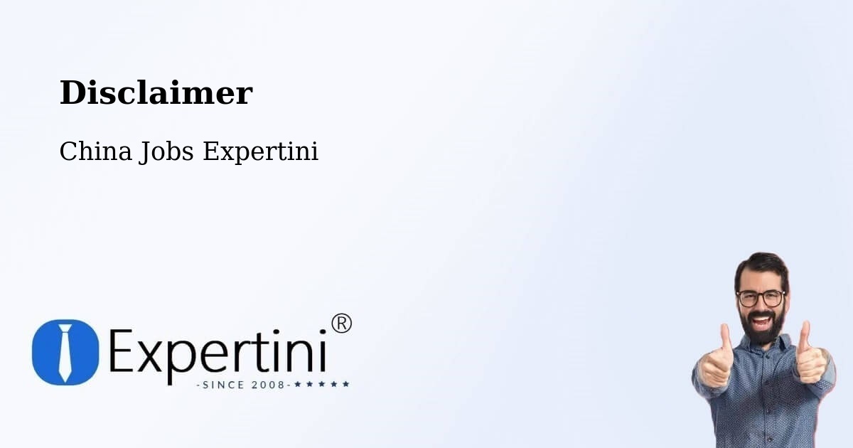 Disclaimer – Changzhou - China Jobs Expertini
