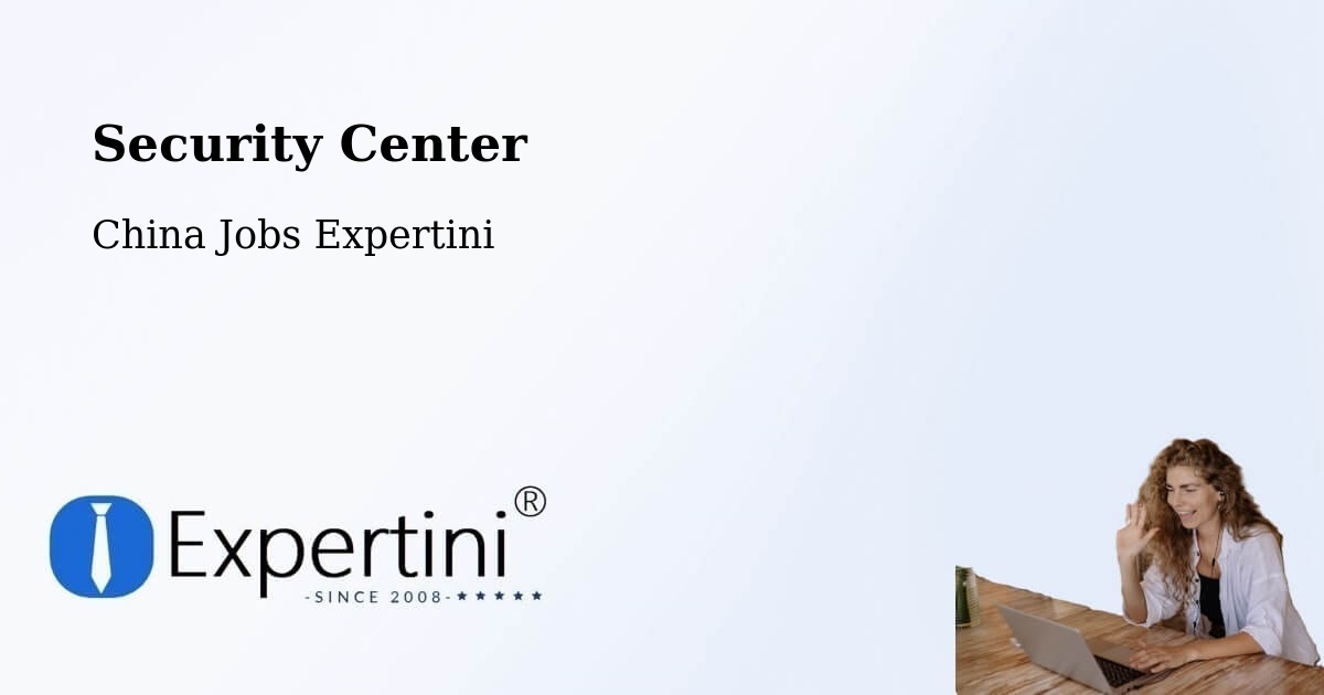 Security & Compliance – Changzhou - China Jobs Expertini
